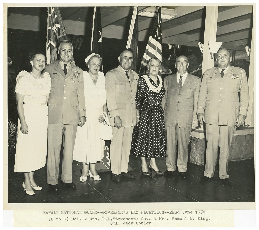 25D-791-1/GP-56 22 JUNE 1956 A governor’s day reception given by Maj Gen & MRS Fred W. Makinney at the Schofield Barracks, T.H. Officer’s Open Mess was attended by (L to R) Col. & Mrs. R.L Stevenson; Gov. & Mrs. Samuel W. King; Col. Jack Conley. Gen Makinney is Adjutant Gen of Hawaii Col Stevenson is the chief of staff, Hawaii National Guard & Col Conley is the administrative assistant to Gov. King. PFC Paul Moloney 25th Signal Company