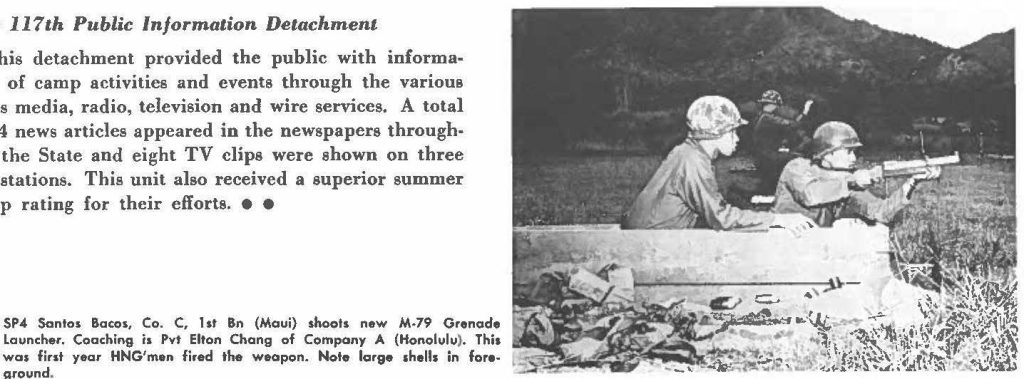 SP4 Santos Baco,, Co. C, ht Bn (Maui) shoots new M-79 Grenade Launcher. Coaching is Pvt Elton Chong of Company A (Honolulu). This was first year HNG'men fired the weapon. Note large shells in foreground.