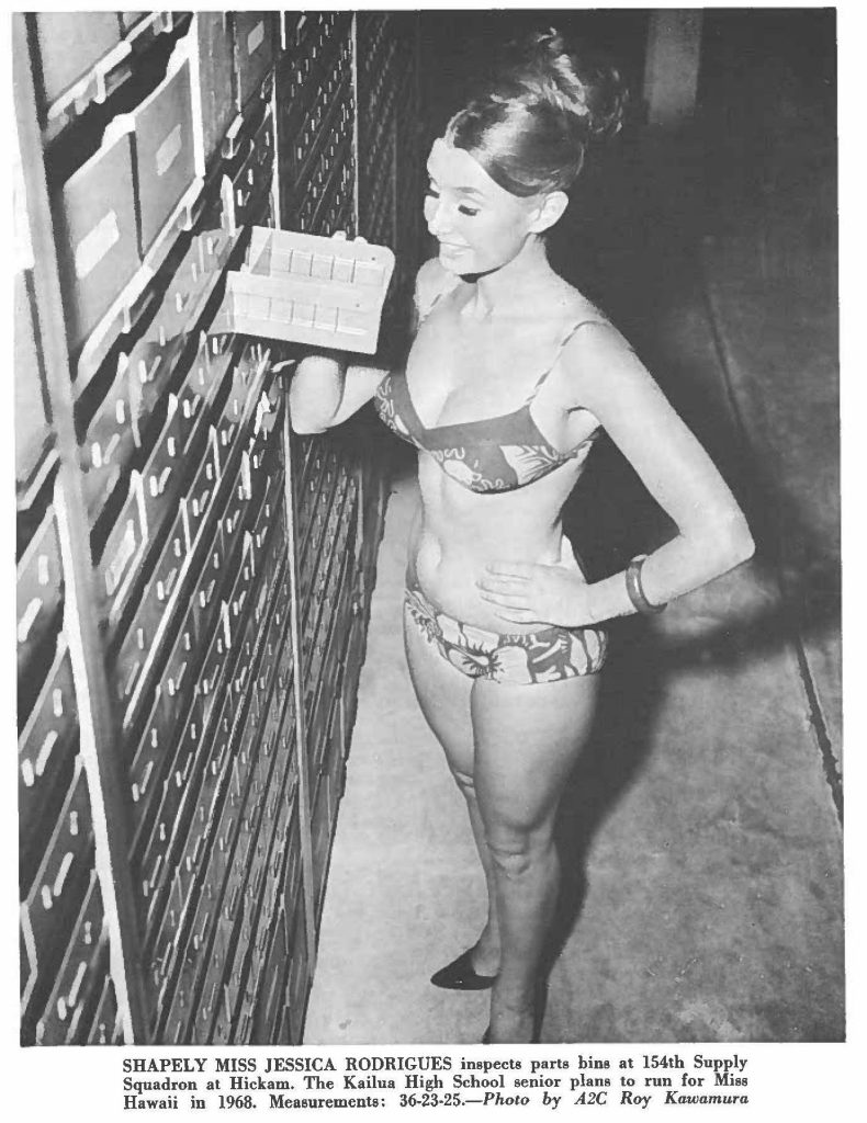 SHAPELY MISS JESSICA RODRIGUES inspects parts bins at 154th Supply Squadron at Hickam. The Kailua High School senior plans to run for Miss Hawaii in 1968. Measurements: 36-23-25.-Photo by A2C Roy Kawamura