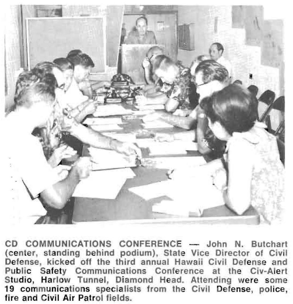 CD COMMUNICATIONS CONFERENCE - John N. Butchart (center, standing behind podium), State Vice Director of Civil Defense, kicked off the third annual Hawaii Civil Defense and Public Safety Communications Conference at the Civ-Alert Studio, Harlow Tunnel, Diamond Head. Attending were some 19 communications specialists from the Civil Defense, police, fire and Civil Air Patrol fields.