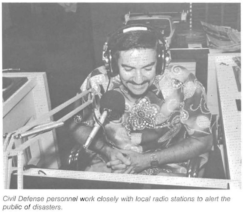 Civil Defense personnel work closely with local radio stations to alert the public of disasters.