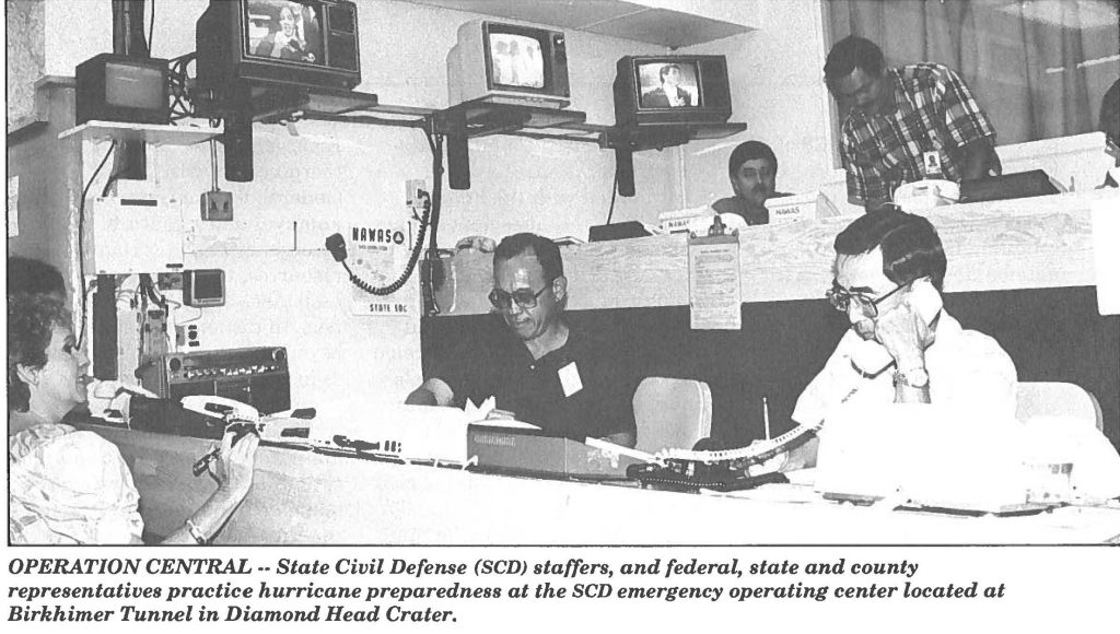 OPERATION CENTRAL •· State Civil Defense (SCD) staffers, and federal, state and county representatives practice hurricane preparedness at the SCD emergency operating center located at Birkhimer Tunnel in Diamond Head Crater.