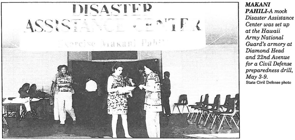 MAKANI PAHILI-A mock Disaster Assistance Center was set up at the Hawaii Army National Guard's armory at Diamond Head and 22nd Avenue for a Civil Defense preparedness drill, May 3-9. State Civil Defense photo