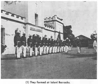 (1) They formed at lolani Barracks.