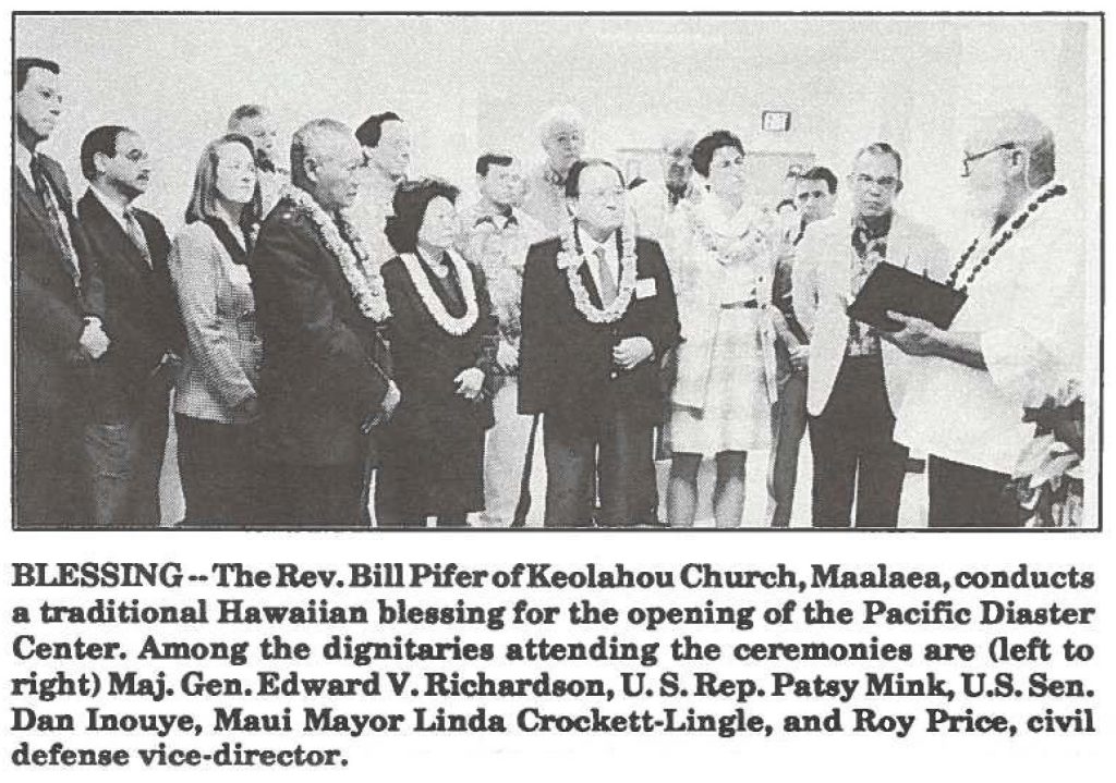 BLESSING-The Rev. Bill Pifer of Keolahou Church, Maalaea, conducts a traditional Hawaiian blessing for the opening of the Pacific Disaster Center. Among the dignitaries attending the ceremonies are (left to right) Maj. Gen. Edward V. Richardson, U.S. Rep. Patsy Mink, U.S. Sen. Dan Inouye, Maui Mayor Linda Crockett-Lingle, and Roy Price, civil defense vice-director.