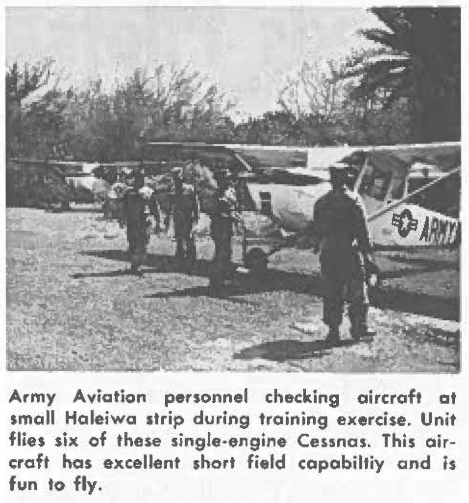 Army Aviation personnel checking aircraft at small Haleiwa strip during training exercise. Unit flies six of these single-engine Cessnas. This aircraft has excellent short field capability and is fun to fly