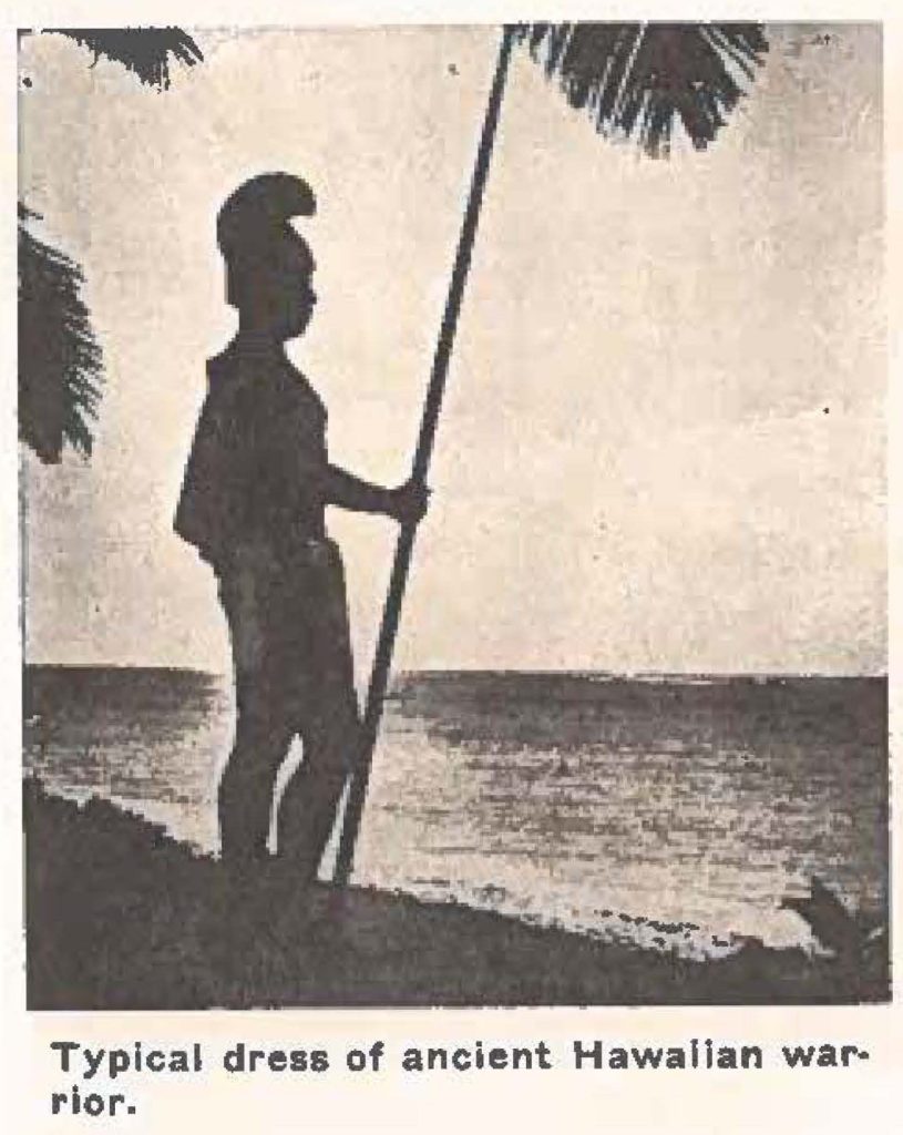 Typical dress of ancient Hawaiian warrior.