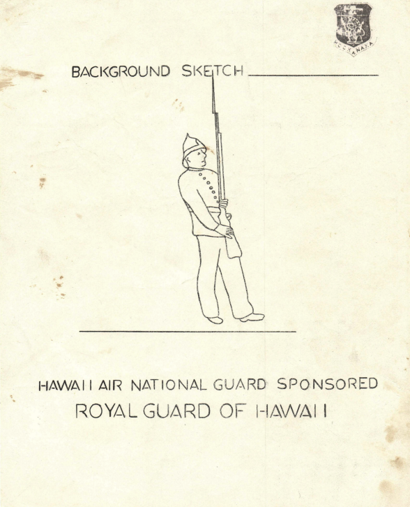 Background Sketch Hawaii Air National Guard Sponsored Royal Guard of Hawaii