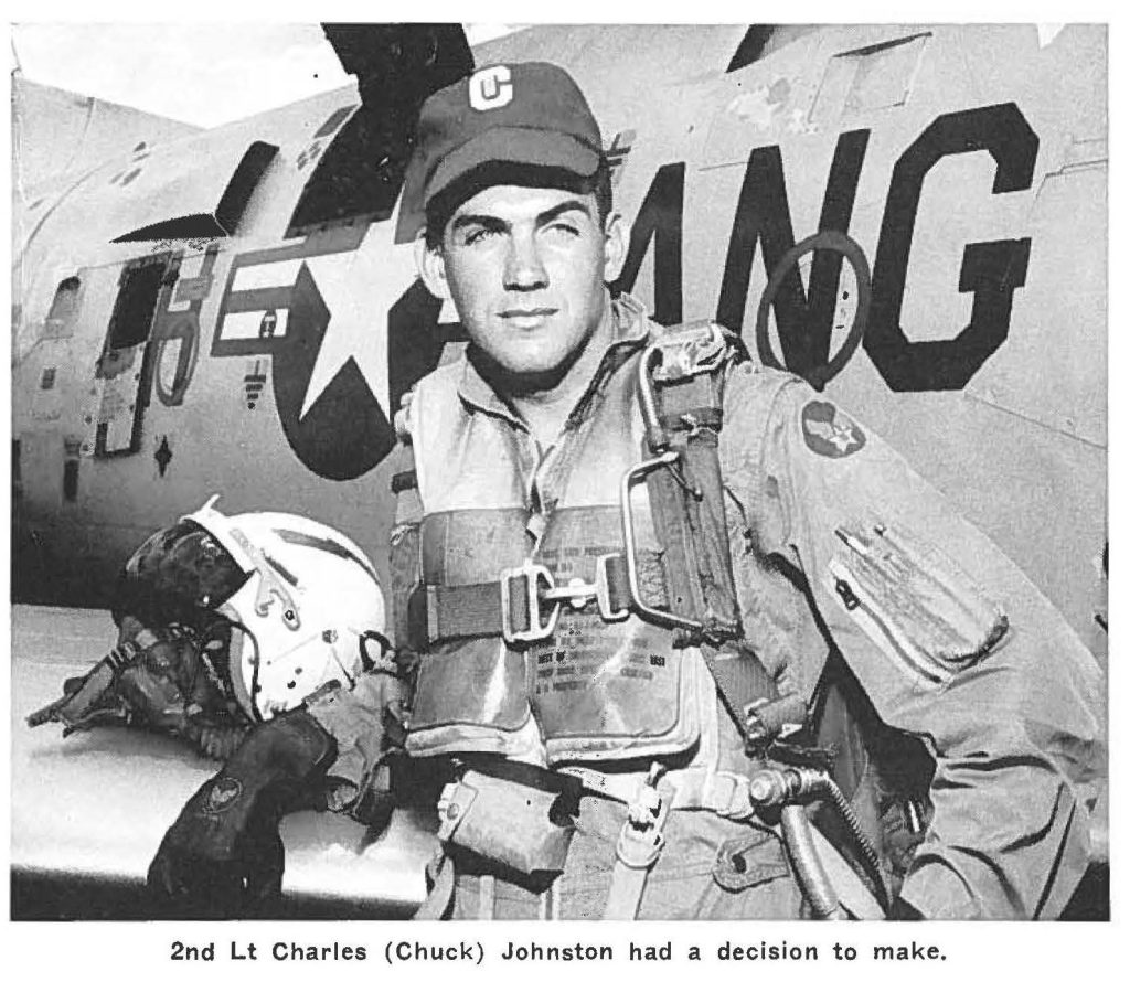 2nd Lt Charles (Chuck) Johnston had a decision to make